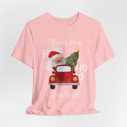 J'Peux Pas C'est Noël - T-Shirt Unisexe