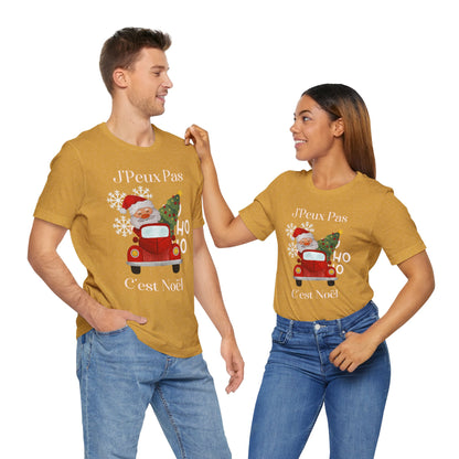 J'Peux Pas C'est Noël - T-Shirt Unisexe