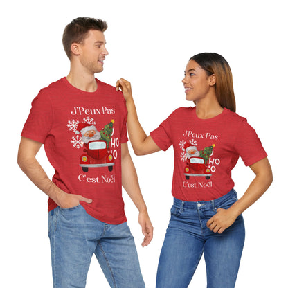 J'Peux Pas C'est Noël - T-Shirt Unisexe